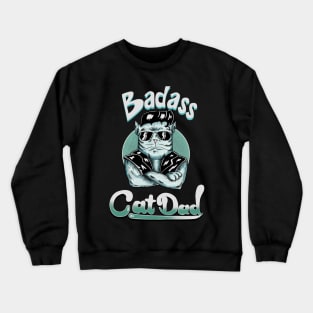 Badass Cat Dad Crewneck Sweatshirt